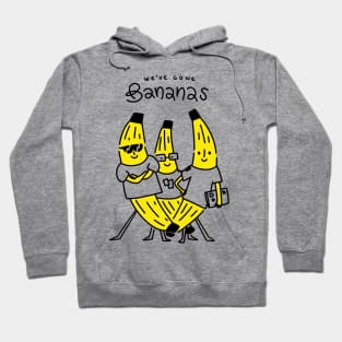 We've Gone Bananas! Hoodie